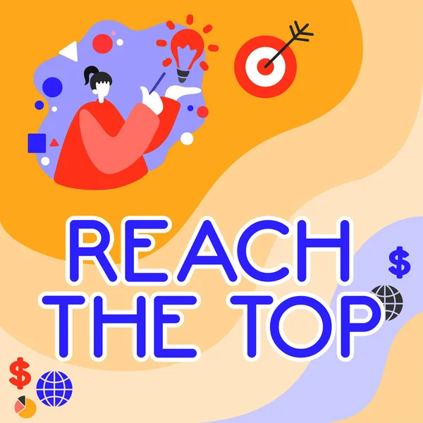Концептуальная Подпись Reach Top Business Showcase Get Ahead Succeed Prosper — стоковое фото