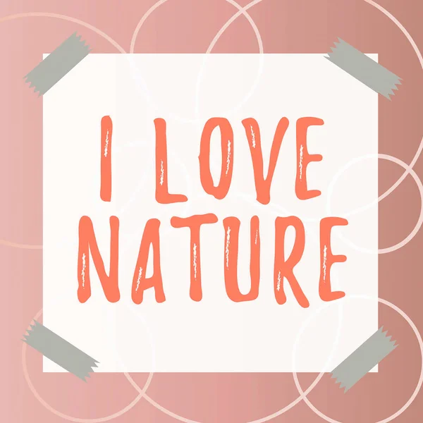 Didascalia Testo Love Nature Approccio Business Goditi Ambiente Naturale Conservazione — Foto Stock