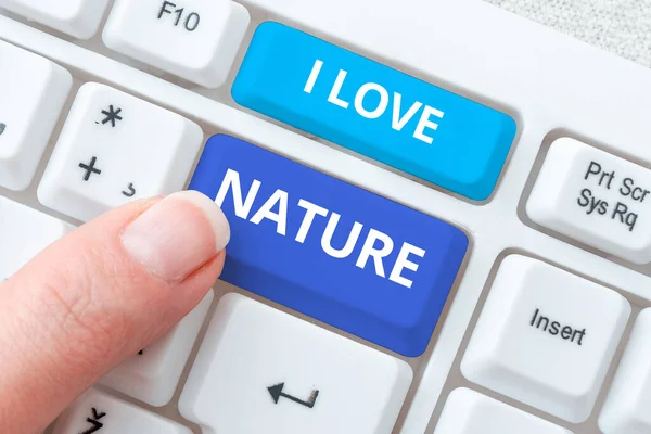 Escribir Mostrando Texto Love Nature Internet Concept Enjoy Natural Environment —  Fotos de Stock
