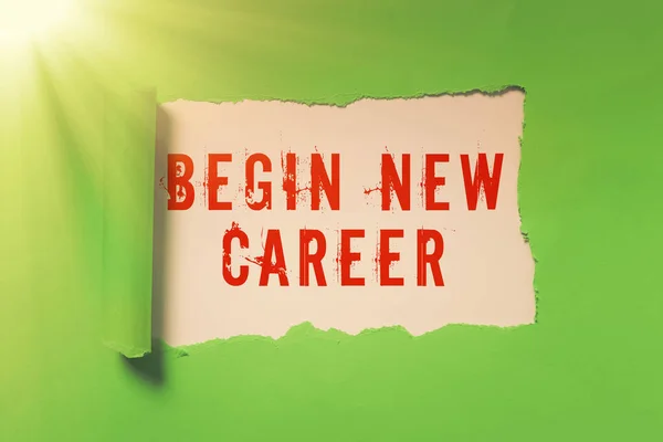 Концептуальный Дисплей Begin New Career Word Occupational Professional Retraining Job — стоковое фото