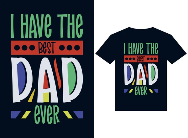 Miglior Papà Mai Shirt Design Tipografia Vettoriale Illustrazione File Stampa — Vettoriale Stock