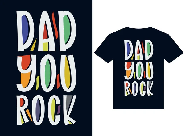 Dad You Rock Shirt Design Typography Vector Illustration Files Printing — Stock Vector