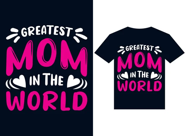 世界最大のお母さんTシャツデザインタイポグラフィベクトルイラストファイル印刷用 — ストックベクタ