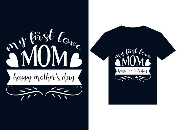 Moje První Láska Maminka Šťastný Matka Day Shirt Design Typography — Stockový vektor