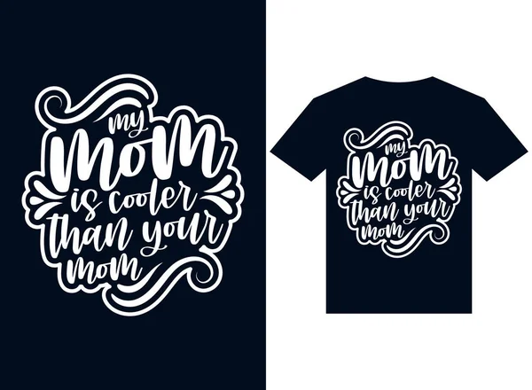 Mamá Más Fresco Que Mamá Camiseta Diseño Tipografía Vector Ilustración — Vector de stock