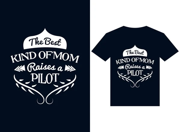 Mejor Tipo Mamá Plantea Una Camiseta Piloto Diseño Tipografía Vector — Vector de stock