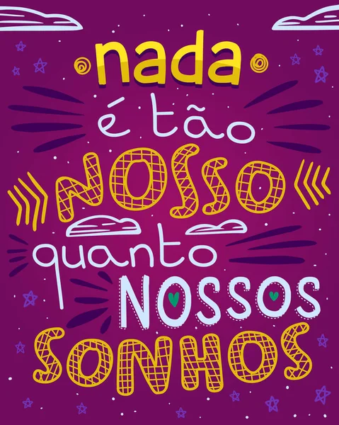 Färgglada Inspirerande Fras Brasiliansk Portugisiska Översättning Ingenting Lika Vårt Som — Stock vektor