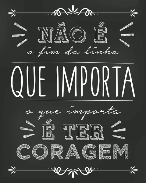 Cartaz Quadro Negro Português Brasil Tradução Não Fim Linha Que —  Vetores de Stock