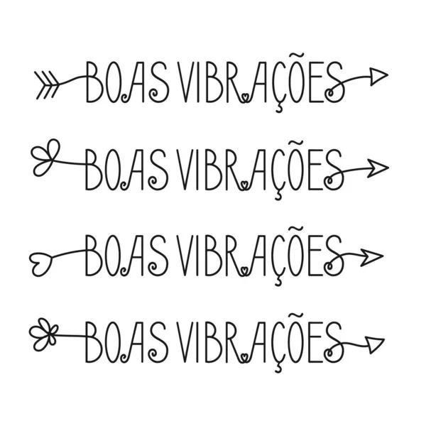 Τρία Καλά Βέλη Vibes Στη Βραζιλιάνικη Πορτογαλική Μετάφραση Καλές Δονήσεις — Διανυσματικό Αρχείο
