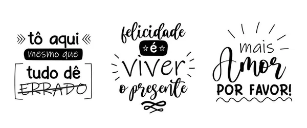 ブラジルポルトガル語で3つのレタリングデザイン もっと愛をください 幸せは今を生きることです幸せは今を生きることです — ストックベクタ