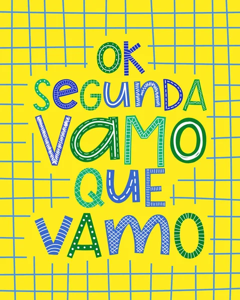 Cartaz Colagem Portuguesa Brasil Tradução Segunda Feira Vamos Fazer Isso — Vetor de Stock