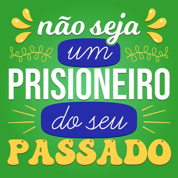 Brazilian Portuguese Positive Poster Translation Prisoner Your — Stockový vektor