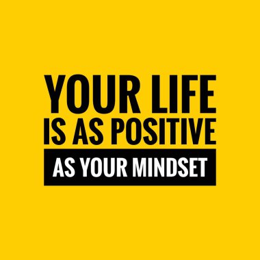 Positive Quote template. Black text over yellow background. Inspirational quotes and motivational quote. clipart