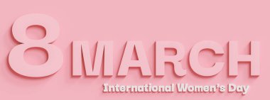 8 Mart Kadınlar Günü, Uluslararası Kadınlar Günü, arka plan, 3 boyutlu illüstrasyon.