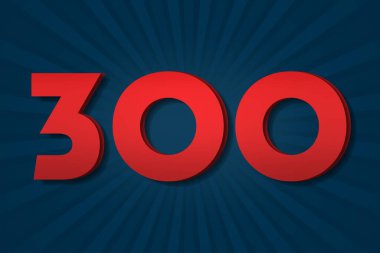 300 three hundred Number count template poster design background label. letter event