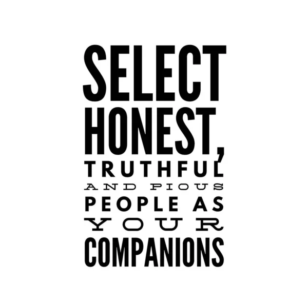 Select Honest Truthful Pious People Your Companions — Stock Photo, Image