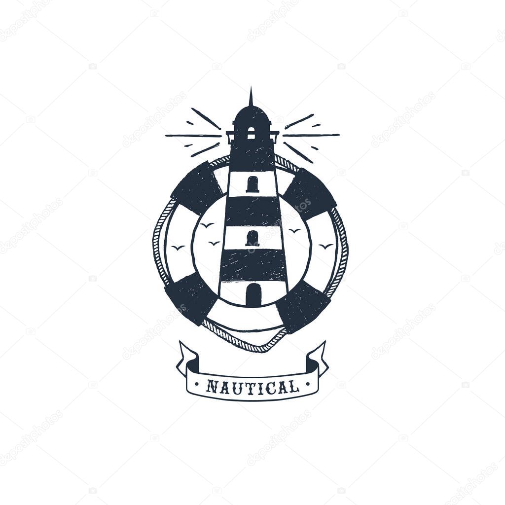 Hand drawn inspirational label with lighthouse and lifebuoy textured vector illustrations and 