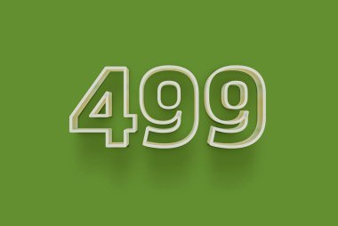  3D numara 499, yeşil arka planda indirimli poster indirimi için özel satış teklifi, afiş reklamları etiketi, afiş etiketi, Noel indirimi, indirim kuponu ve daha fazlası için izole edilmiştir..