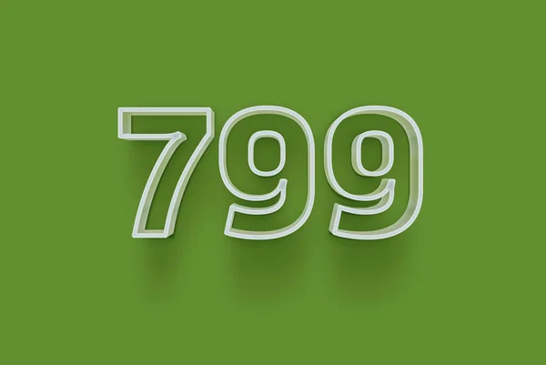 3D number 799 is isolated on green background for your unique selling poster promo discount special sale shopping offer, banner ads label, enjoy Christmas, Xmas sale off tag, coupon and more.