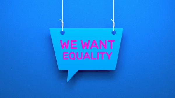 Burbuja Del Habla Queremos Igualdad —  Fotos de Stock