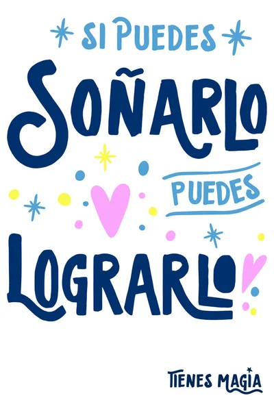 Eğer hayal edebiliyorsanız, bunu başarabilirsiniz, İspanyol harfleri, olumlu ifadeler, Hayalperestler, sihir, arka plandaki vektör çizimleri 