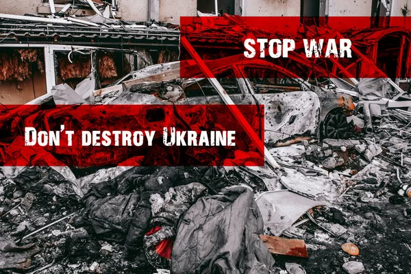 Руйнуй Україну Припиніть Війну Україні Наслідки Української Війни Після Війни — стокове фото