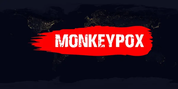 Apenpokkenvirus Aarde Hele Nacht Kaart Wereld Met Tekst Monkeypox — Stockfoto