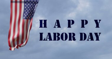 Labor Day inscriptions USA background, Labor Day Celebration Banner with the US flag and text - Labor Day United States of America, 3D work and 3D image