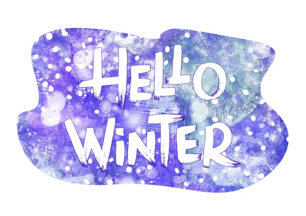 Frase de invierno dibujada a mano sobre fondo blanco. hola invierno - texto sobre acuarela violeta mancha y nieve. Fondo colorido — Foto de Stock