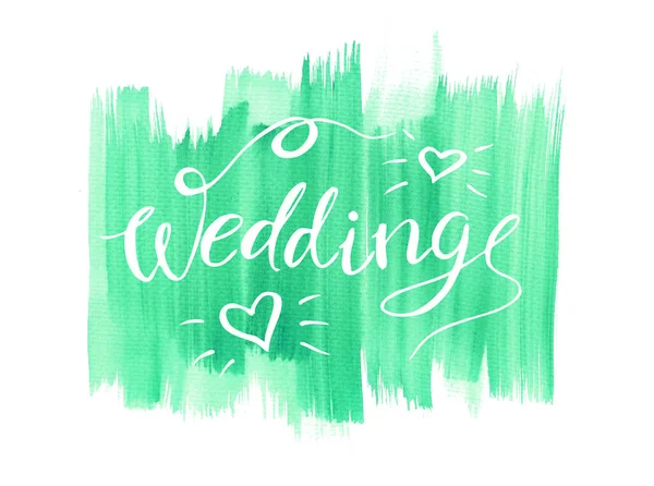 Hochzeit - Schriftzug Kalligraphie Text auf grünen Spritzern — Stockfoto