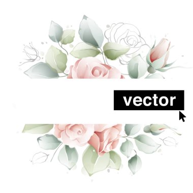 Vector watercolor style illustrations of pink rose, buds, and leaves. Vintage card template, wedding invitation design, floral frame elements for your text. 