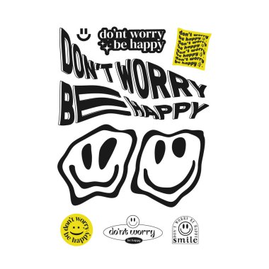 Güzel soyut asit Endişelenmeyin Mutlu Olun tişörtünün baskısı. 