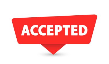 Accepted - Banner, Speech Bubble, Label, Sticker Ribbon Template Vector Illustration