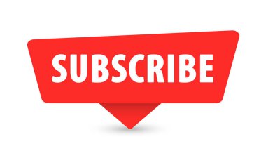 Subscribe - Banner, Speech Bubble, Label, Sticker Ribbon Template Vector Illustration