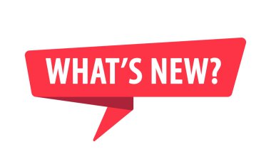 What's New - Banner, Speech Bubble, Label, Sticker Ribbon Template Vector Illustration