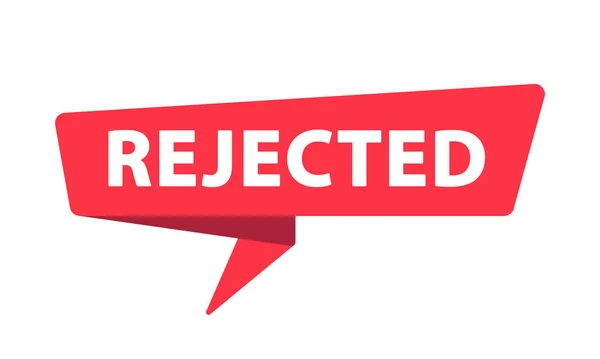 Rejected Banner Speech Bubble Label Sticker Ribbon Template Vector Illustration — Vector de stock
