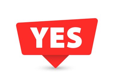 Yes - Banner, Speech Bubble, Label, Sticker Ribbon Template Vector Illustration