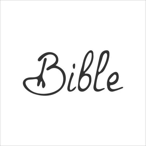 Kézzel Rajzolt Keresztény Felirat Szó Biblia Elszigetelt Fehér Háttérrel Kalligráfiai — Stock Vector