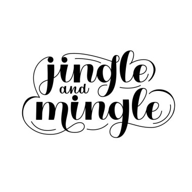   Jingle ve Mingle el yazısı vektör harfleri. Kış tatili için şenlikli bir alıntı. Tebrik kartı, poster veya broşür için kullanılabilir.