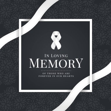 Kalplerimizde sonsuza dek yaşayanların sevgi dolu anısına metin ve beyaz kurdele sembolü çerçevede, siyah çiçek dokusu arka plan vektör tasarımında beyaz kurdele çizgisi etrafında.
