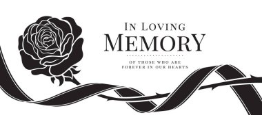 In loving memory of those who are forever in our hearts text and black flag ribbon roll around Single Rose Flower vector design