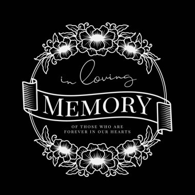 In loving memory of those who are forever in our hearts text in line white circle flower wreath and ribbon banner on black background vector design