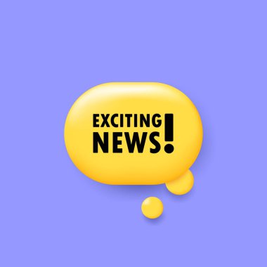 Heyecan verici bir haber. Heyecan verici haber metniyle üç boyutlu konuşma baloncuklu afiş. Vektör EPS 10. Beyaz arkaplanda izole.