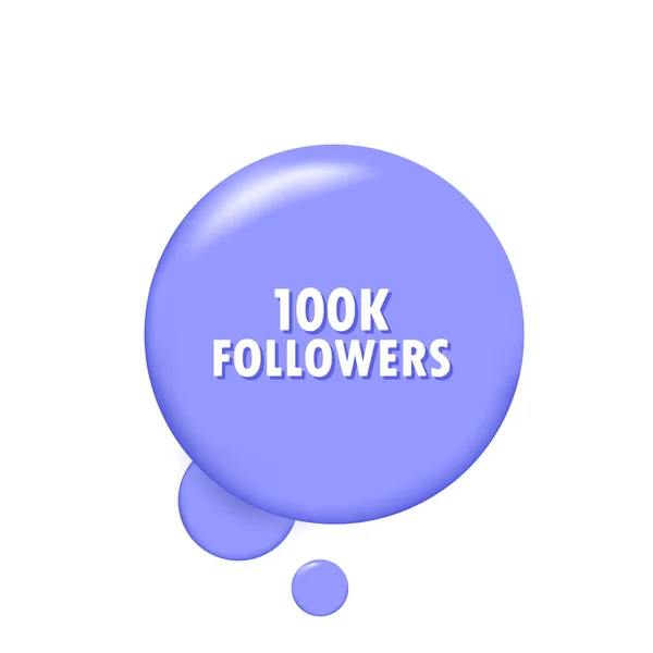 100K Followers Banner Speech Bubble 100K Followers Text Social Media — Stock Vector