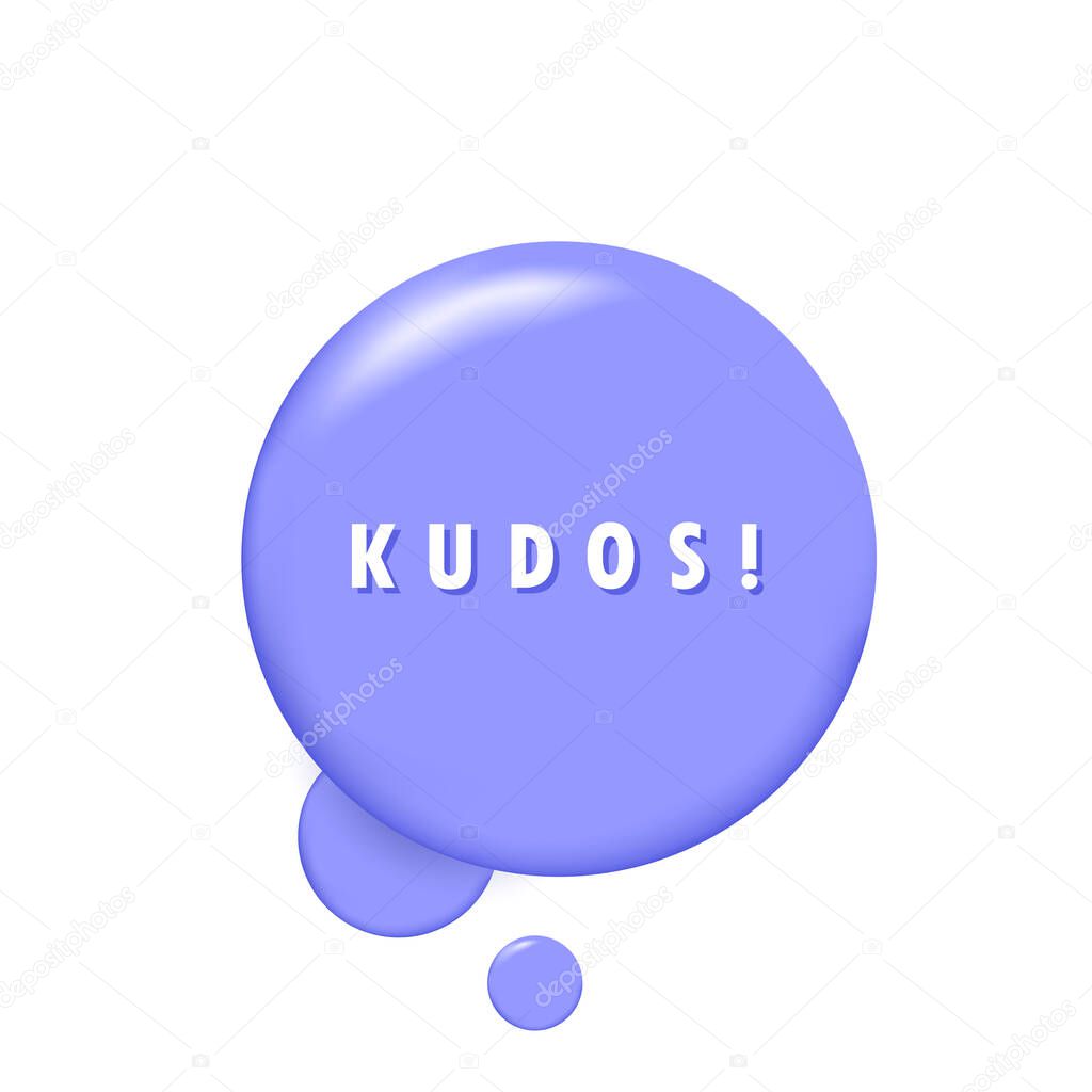 Kudos. Banner with 3D speech bubble with Kudos text. Vector EPS 10. Isolated on white background.