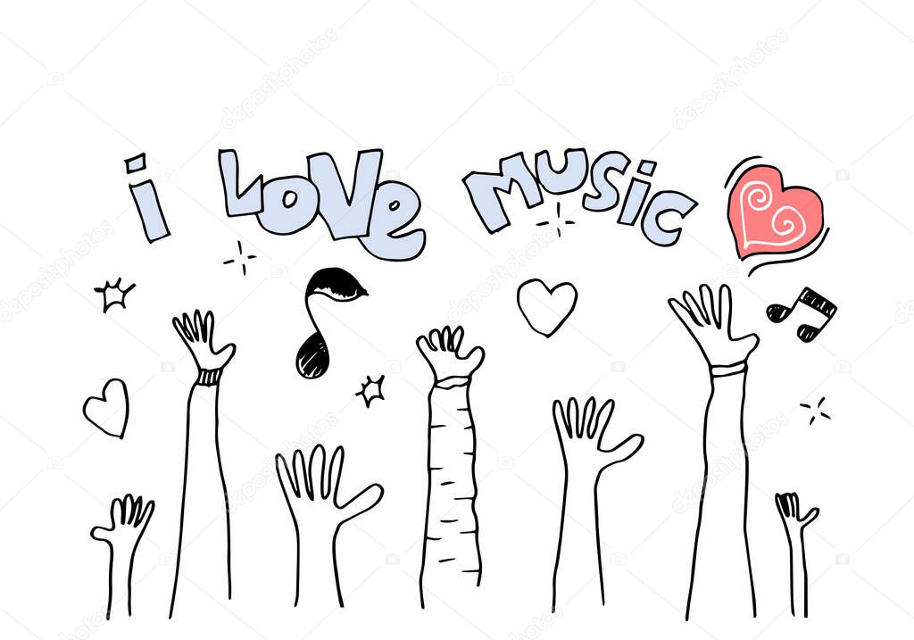 Applause hand draw on white background with i love music  text.vector illustration.