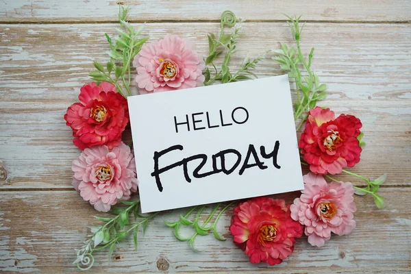 Hello Friday Text Blooming Flower Wooden Background — Stock Photo, Image