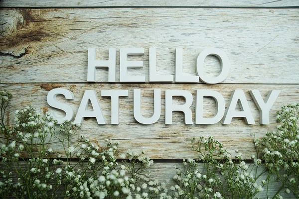 Top View Hello Saturday Alphabet Letters Wooden Background — Foto Stock