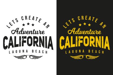 Lets Create An Adventure California laguna Beach T-shirt