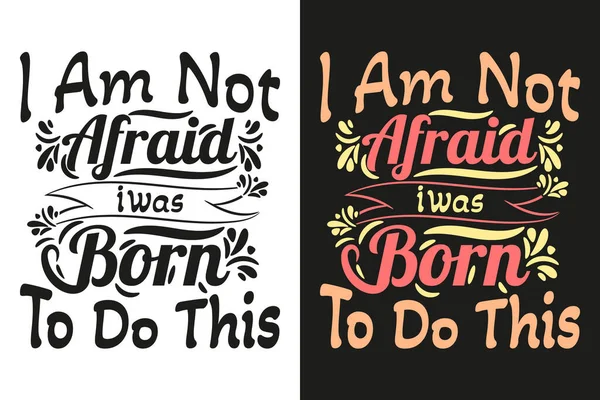 Afraid Born Shirt Design — Archivo Imágenes Vectoriales